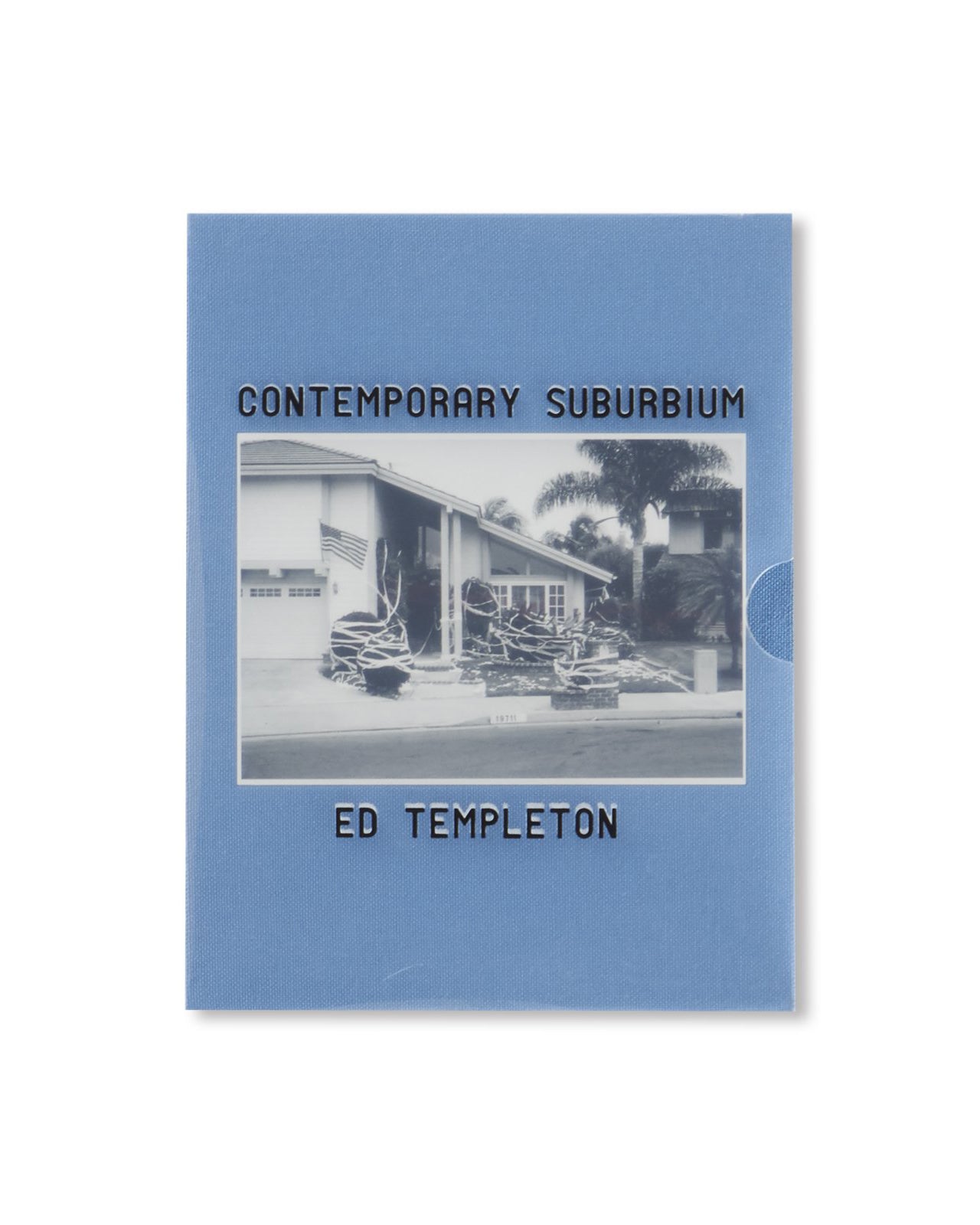 【ED & DEANNA TEMPLETON】CONTEMPORARY SUBURBIUM