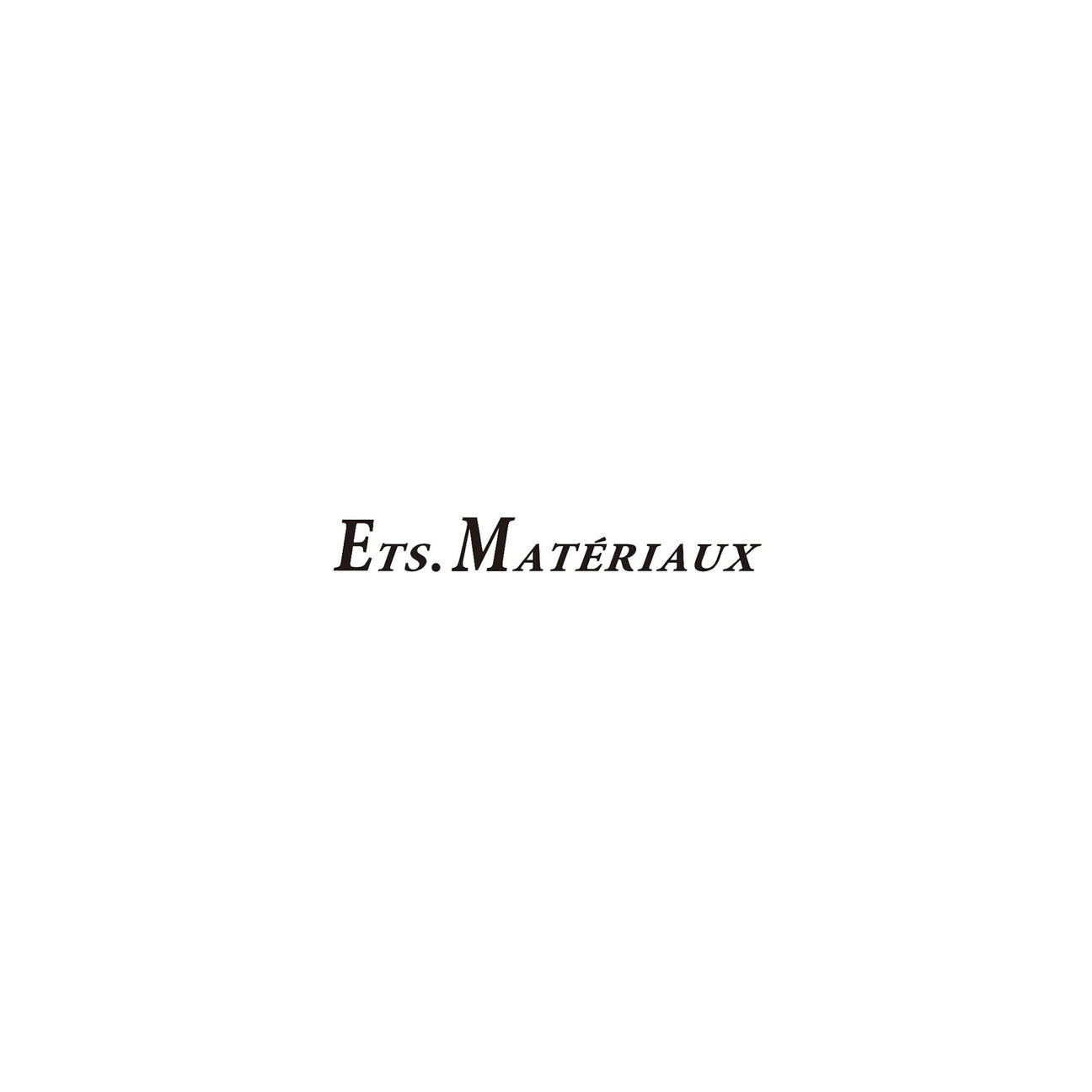 ETS.MATERIAUX