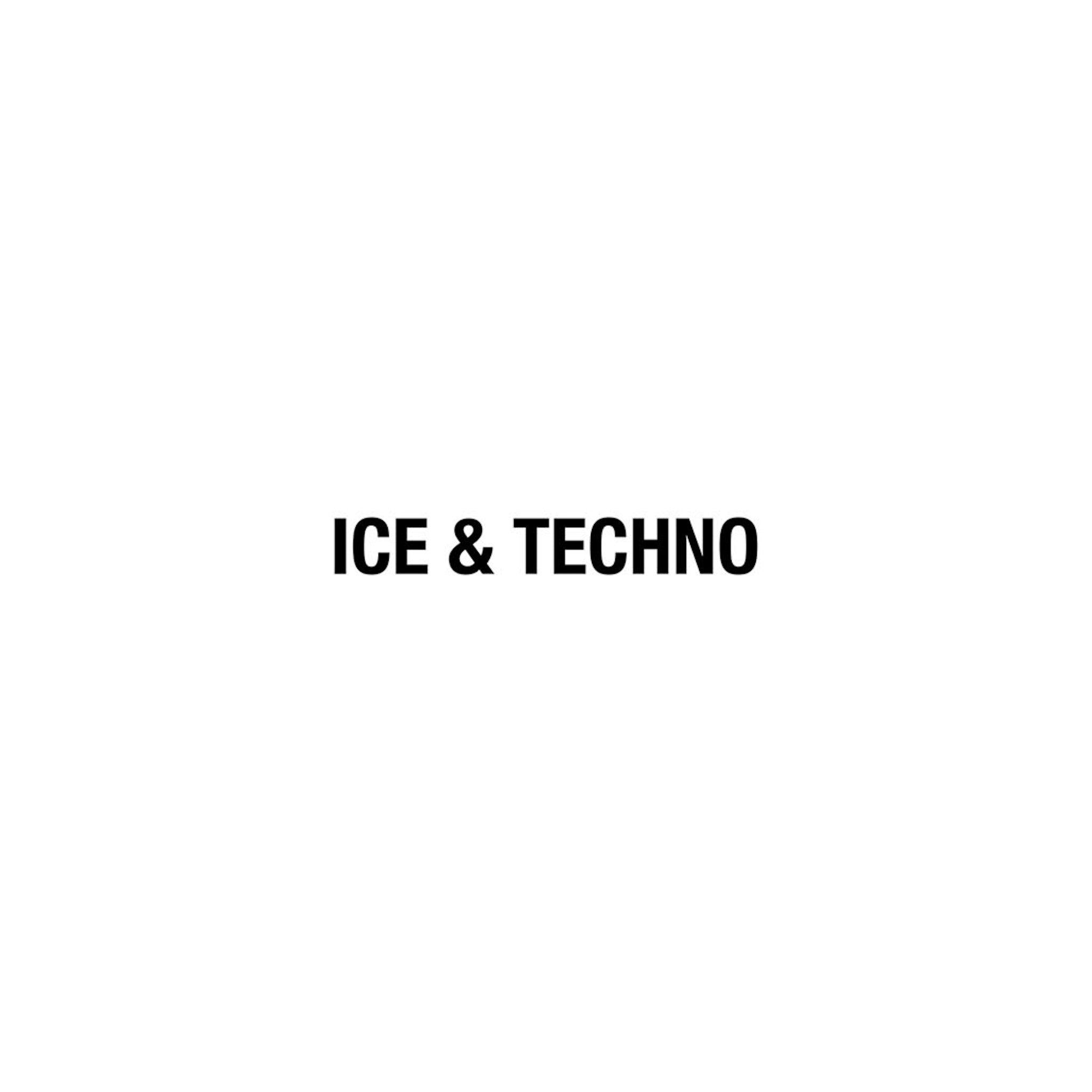 ICE & TECHNO