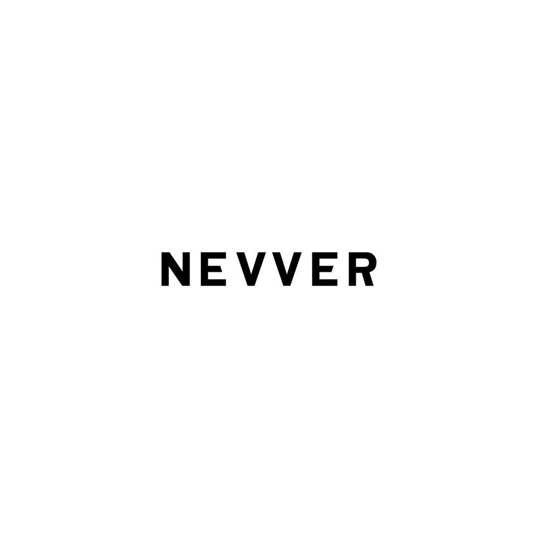 NEVVER