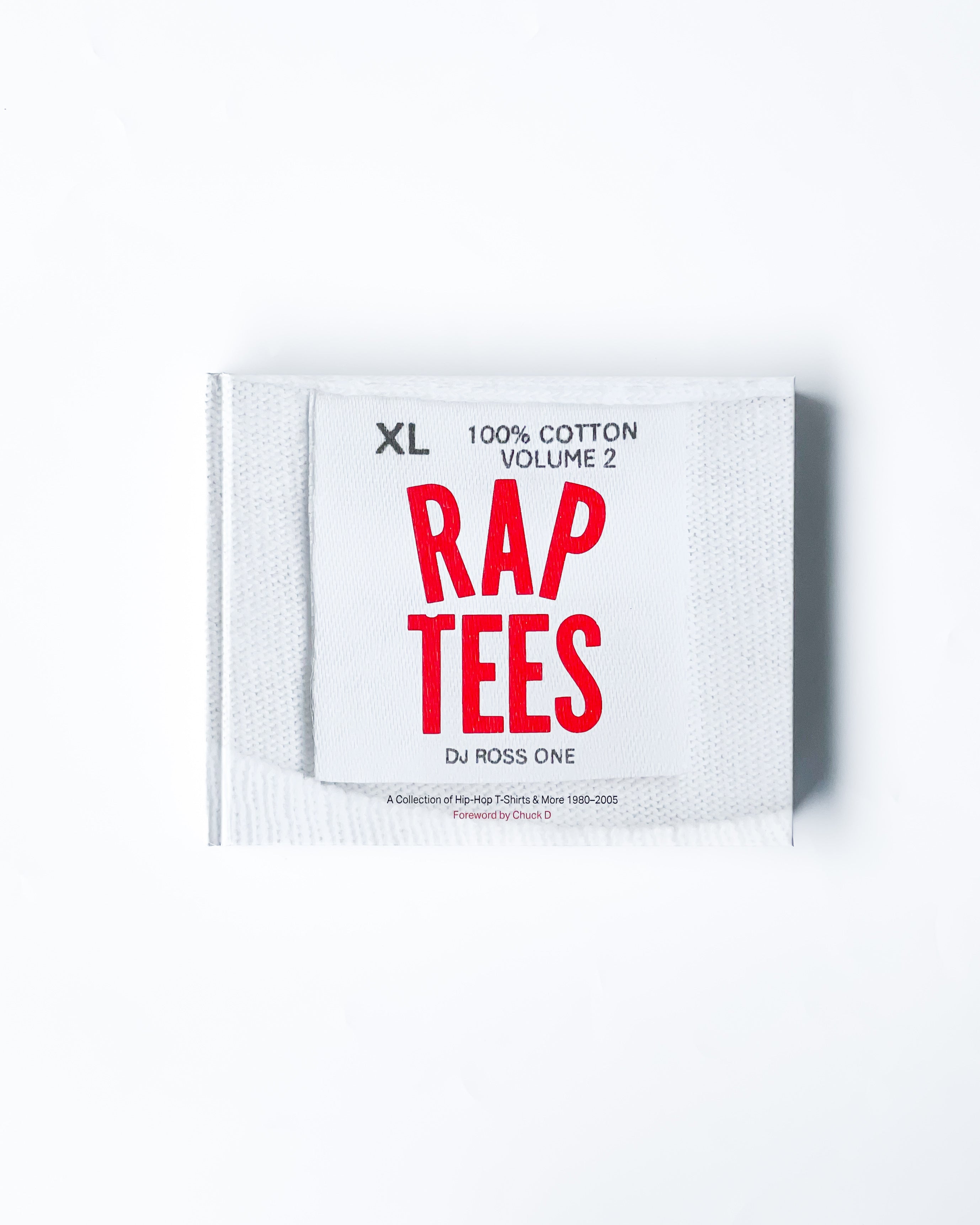 "RAP TEES" Volume 2 A Collection of Hip-Hop T-Shirts & More 1980-2005 / MULTI