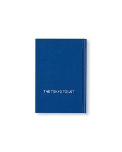 THE TOKYO TOILET BOOK （ENGLISH EDITION）