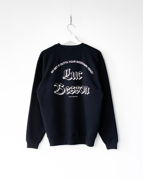 [THE HOTEL LOBBY ARCHIVES] SO GET IT OUTTA YOUR GODDAMN HEAD SWEATSHIRT -  BLACK